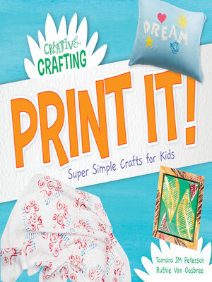 cover image of Print It! Super Simple Crafts for Kids